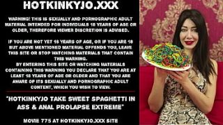 Hotkinkyjo take sweet spaghetti in ass & anal prolapse extreme