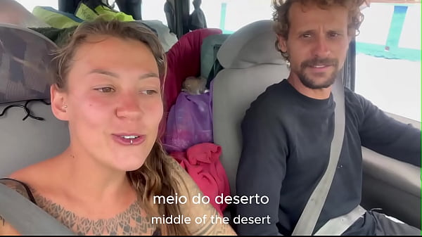 Transamos escondidos no meio de um deserto em Marrocos – Damiana, brasileira safada pela Europa Ep7